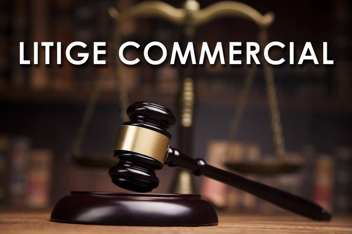 litiges commerciaux